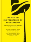 The Pocket Encyclopedia of Aggravation : The Counterintuitive Approach to De-stressing - eBook