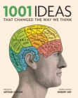 1001 Ideas that Changed the Way We Think - eBook