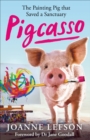 Pigcasso : The painting pig that saved a sanctuary - eBook