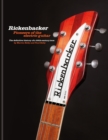Rickenbacker Guitars: Pioneers of the electric guitar : The definitive history of a 20th-century icon - eBook