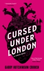 Cursed Under London : The unputdownable first novel in a new Elizabethan romantasy series - Book