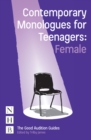 Contemporary Monologues for Teenagers: Female - eBook