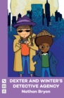 Dexter and Winter's Detective Agency (NHB Modern Plays) - eBook