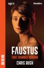 Faustus: That Damned Woman (NHB Modern Plays) - eBook