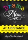 Drama Menu at a Distance: 80 Socially Distanced or Online Theatre Games - eBook