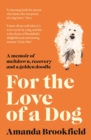 For the Love of a Dog - Book