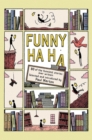 Funny Ha, Ha : 80 of the Funniest Stories Ever Written - Book