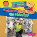 How Does an Engineer Use Science? - Book