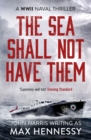 The Sea Shall Not Have Them - eBook
