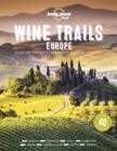 Lonely Planet Wine Trails - Europe - Book