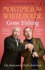 Mortimer & Whitehouse: Gone Fishing : The Comedy Classic - eBook