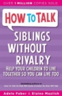 How To Talk: Siblings Without Rivalry - Book