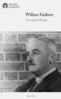 Delphi Complete Works of William Faulkner (Illustrated) - eBook