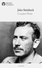 Delphi Complete Works of John Steinbeck (Illustrated) - eBook