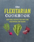 The Flexitarian Cookbook - eBook