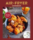 Air-Fryer Cookbook (THE SUNDAY TIMES BESTSELLER) : Quick, Healthy and Delicious Recipes for Beginners - Book