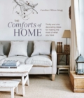 The Comforts of Home : Thrifty and Chic Decorating Ideas for Making the Most of What You Have - Book