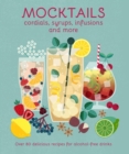 Mocktails, Cordials, Syrups, Infusions and more - eBook