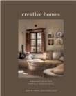 Creative Homes : Evocative, Eclectic and Carefully Curated Interiors - Book