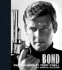 Bond: Photographed by Terry O'Neill : The Definitive Collection - Book