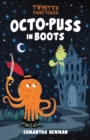 Twisted Fairy Tales: Octo-Puss in Boots - Book