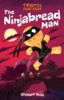 Twisted Fairy Tales: The Ninjabread Man - Book