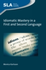 Idiomatic Mastery in a First and Second Language - eBook