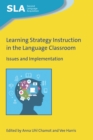 Learning Strategy Instruction in the Language Classroom : Issues and Implementation - eBook