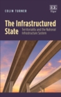 Infrastructured State : Territoriality and the National Infrastructure System - eBook