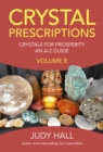 Crystal Prescriptions : Crystals for Prosperity - An A-Z Guide - eBook