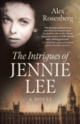 Intrigues of Jennie Lee : A Novel - eBook