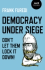 Democracy Under Siege : Don't Let Them Lock It Down! - Book