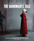 The Art and Making of The Handmaid's Tale - Book