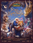 World of Warcraft: Folk & Fairy Tales of Azeroth - Book