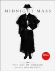 Midnight Mass: The Art of Horror - Book