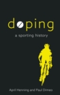 Doping : A Sporting History - Book