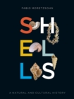 Shells : A Natural and Cultural History - eBook