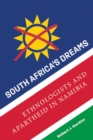 South Africa's Dreams : Ethnologists and Apartheid in Namibia - eBook