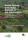 Banana Systems in the Humid Highlands of Sub-Saharan Africa : Enhancing Resilience and Productivity - eBook