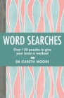 Word Searches : Over 150 puzzles to give your brain a workout - Book