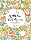 A Million Cute Animals : Adorable Animals to Colour - Book