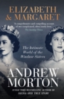 Elizabeth & Margaret : The Intimate World of the Windsor Sisters - eBook
