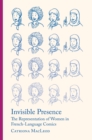 Invisible Presence : The Representation of Women in French-Language Comics - Book
