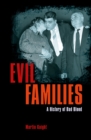 Evil Families : A History of Bad Blood - Book