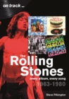 The Rolling Stones 1963-1980 - On Track : Every Album, Every Song - Book