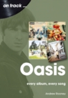 Oasis : Every Album, Every Song - Book