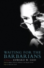 Waiting for the Barbarians : A Tribute to Edward W. Said - eBook