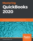 Mastering QuickBooks 2020 : The ultimate guide to bookkeeping and QuickBooks Online - eBook