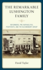 Remarkable Lushington Family : Reformers, Pre-Raphaelites, Positivists, and the Bloomsbury Group - eBook