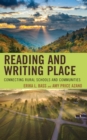 Reading and Writing Place : Connecting Rural Schools and Communities - eBook